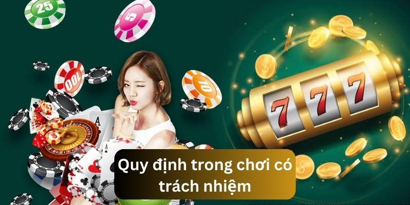 Chơi Có Trách Nhiệm - Tận Hưởng Niềm Vui An Toàn và Bền Vững 1 choi co trach nhiem 2