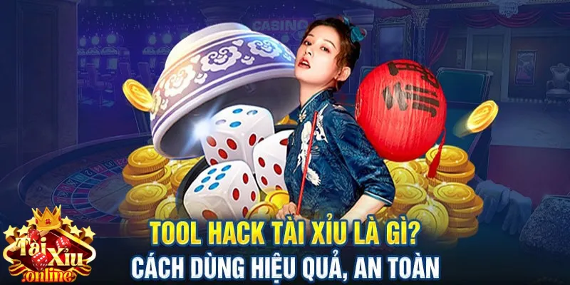 Tool Tài Xỉu Là Gì? Giải Mã Công Cụ Hỗ Trợ Phổ Biến 2025 1 Tóm lược thông tin tool tài xỉu
